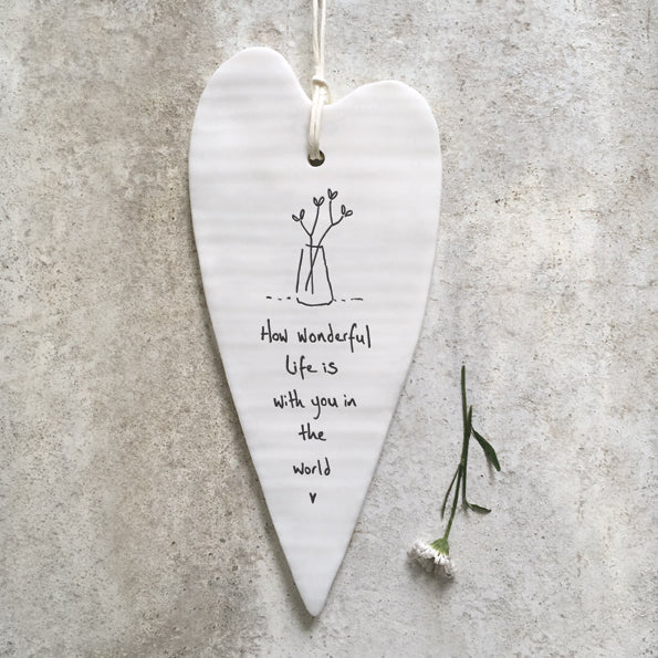 Porcelain Hanging Long Heart- How wonderful life is with you in the world