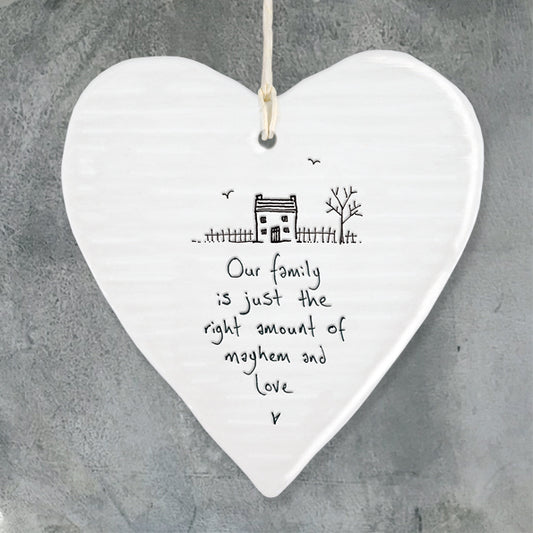 Porcelain wobbly Heart hanger- Family is mayhem and love