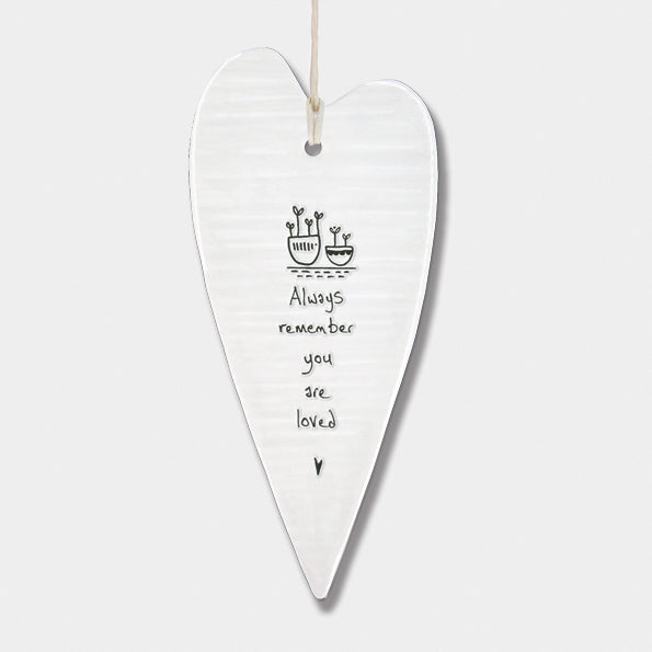 Porcelain long Hanging Heart- Always remember you are loved