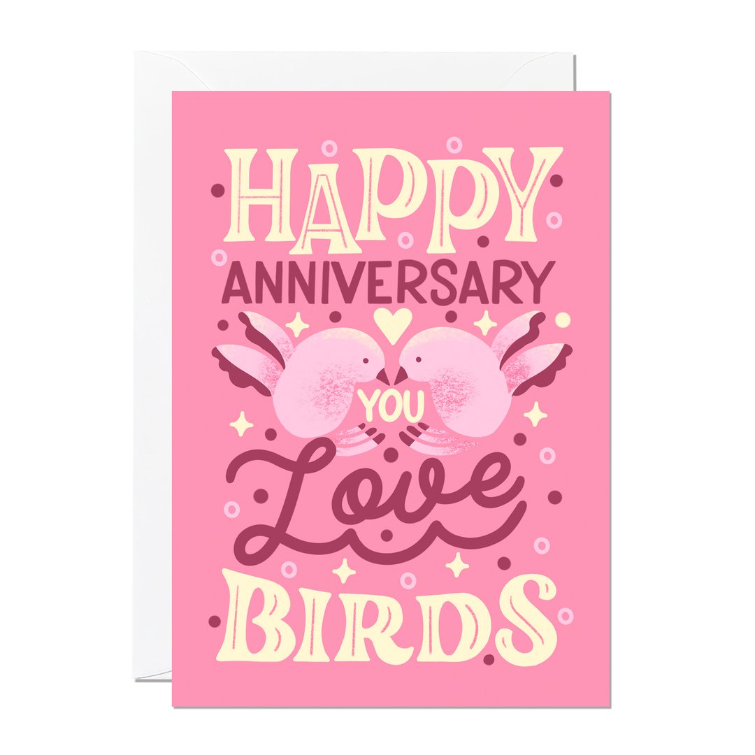 Happy Anniversary You Love Birds – Whynot Gallery